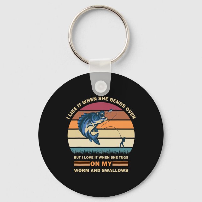 I Like It When She Bends Over But I Love It Funny  Key Ring (Front)