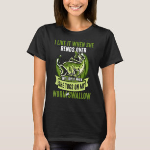 I Like It When She Bends Over But I Love It Humor T-Shirt