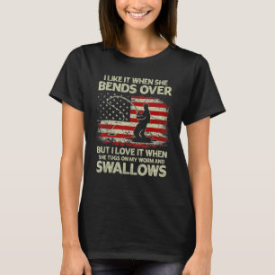 I Like It When She Bends Over Fishing Vintage Usa T-Shirt
