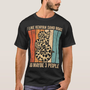 I Like Kenyan Sand Boas And Maybe 3 People Snake T-Shirt