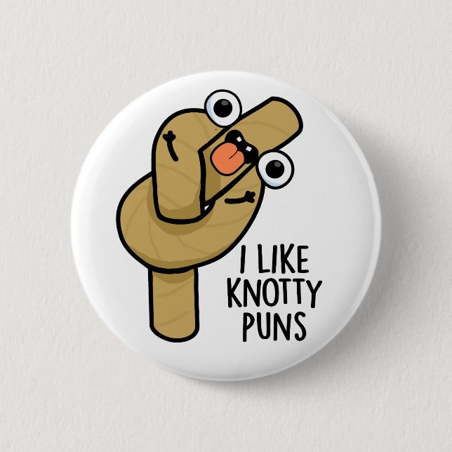 I Like Knotty Puns Funny Rope Pun  6 Cm Round Badge (Front)