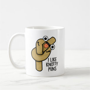 I Like Knotty Puns Funny Rope Pun Coffee Mug