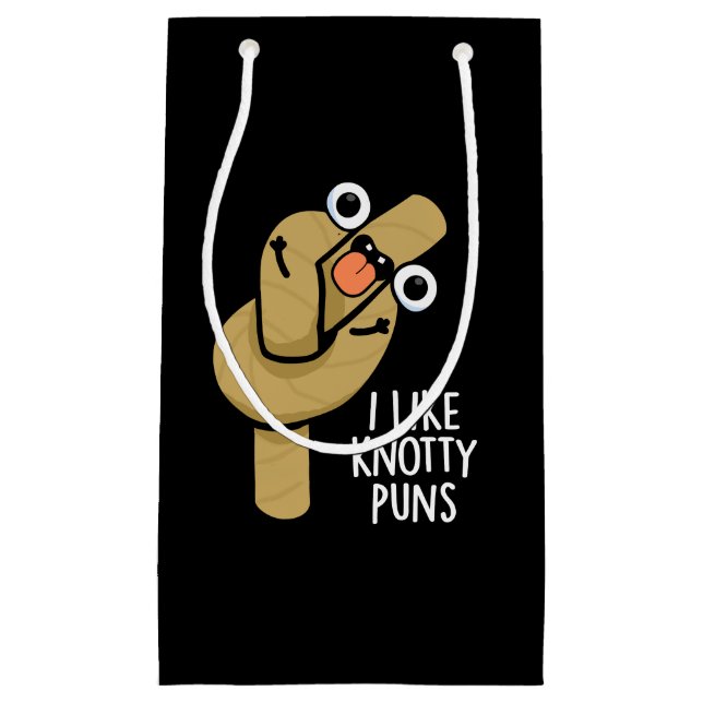I Like Knotty Puns Funny Rope Pun Dark BG Small Gift Bag (Front)