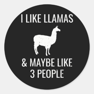 I Like Llamas & Maybe 3 People Funny Alpaca Classic Round Sticker