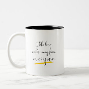 I Like Long Walks Away From Everyone Two-Tone Coffee Mug