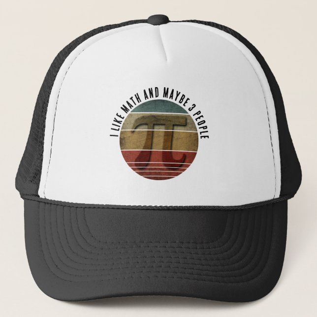 I LIKE MATH AND MAYBE 3 PEOPLE TRUCKER HAT (Front)