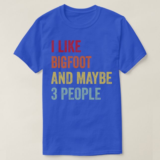 I Like Maybe 3 People T-Shirt (Design Front)