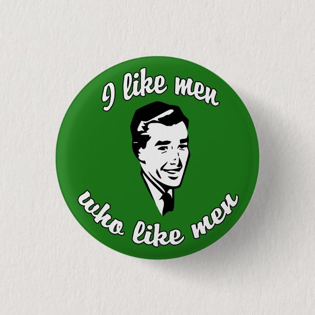 I Like Men button (Front)