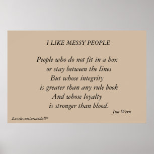 I LIKE MESSY PEOPLE CUSTOM POSTER