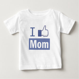 I like mom baby T-Shirt