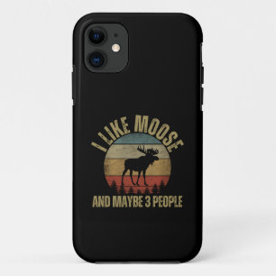 I LIKE MOOSE AND MAYBE 3 PEOPLE iPhone 11 CASE