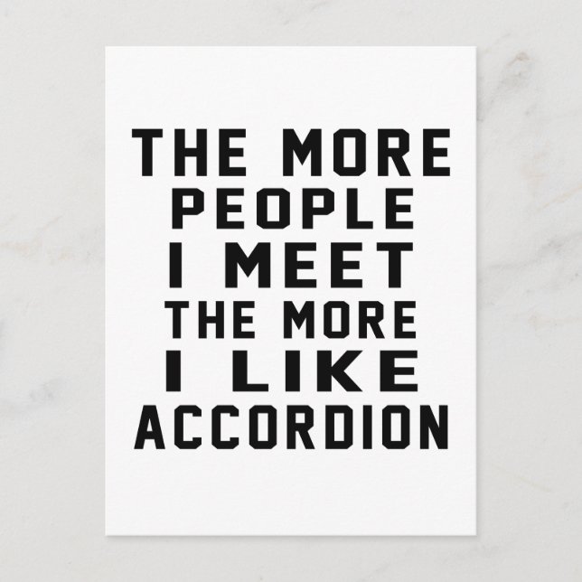 I Like More Accordion Postcard (Front)