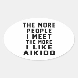 I like More Aikido Oval Sticker