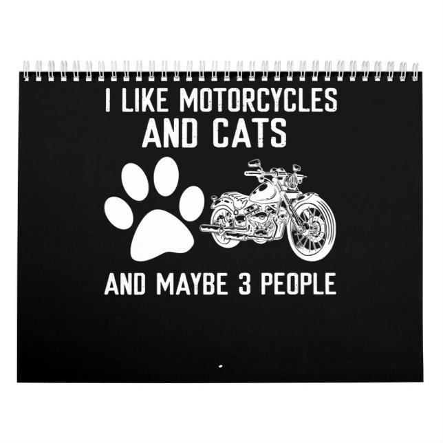I Like Motorcycles And Cats Funny Art Gift Calendar (Cover)