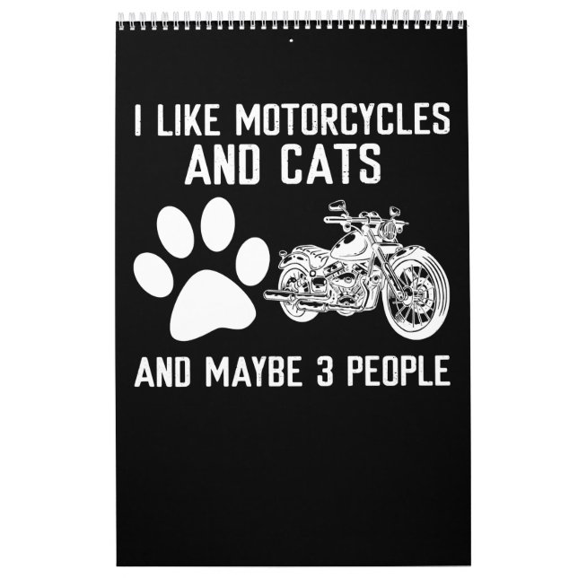 I Like Motorcycles And Cats Funny Art Gift Calendar (Cover)