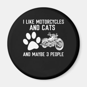 I Like Motorcycles And Cats Funny Art Gift Magnet