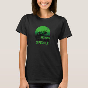 I Like Mowing And Maybe 3 People Lawn Mower T-Shirt