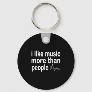 I Like Music More Than People Art Simple Music Moo Key Ring