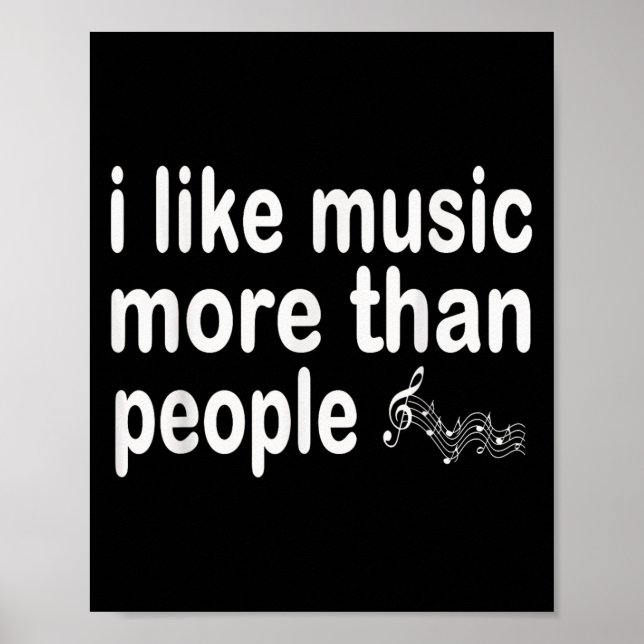 I Like Music More Than People Art Simple Music Moo Poster (Front)