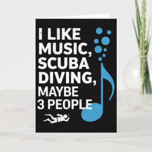 I Like Music Scu Diving Maybe Three People Dad Fat Card