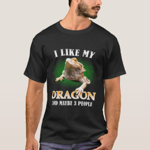 I Like My Bearded Dragon And Maybe 3 People Lizard T-Shirt