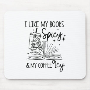 I Like My Books Spicy And My Coffee Icy Halloween Mouse Mat
