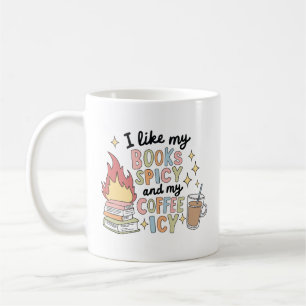 I like my books spicy and my coffee icy mug