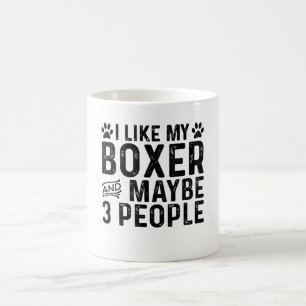 I Like My Boxer And 3 People Coffee Mug
