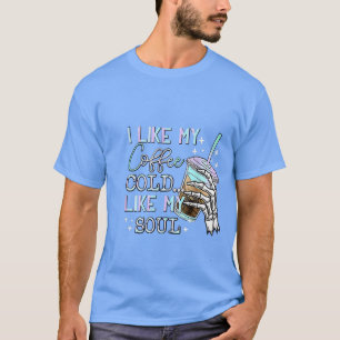 I Like My Coffee Cold Like My Soul Halloween T-Shirt