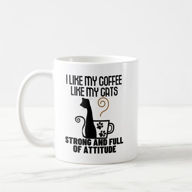 I like my coffee how I like my cats_ strong and .w Mug (Left)