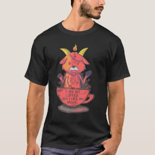 I Like My Coffee How I Like My Magic Baphomet Sata T-Shirt