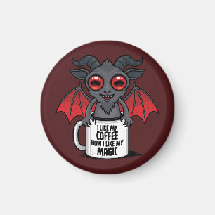 I Like My Coffee How I Like My Magic Magnet