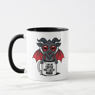 I Like My Coffee How I Like My Magic Mug