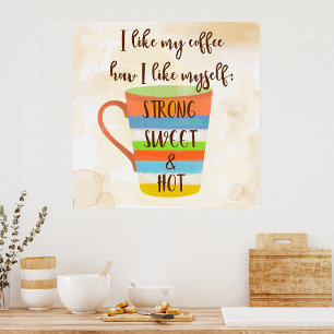 I Like My Coffee Poster