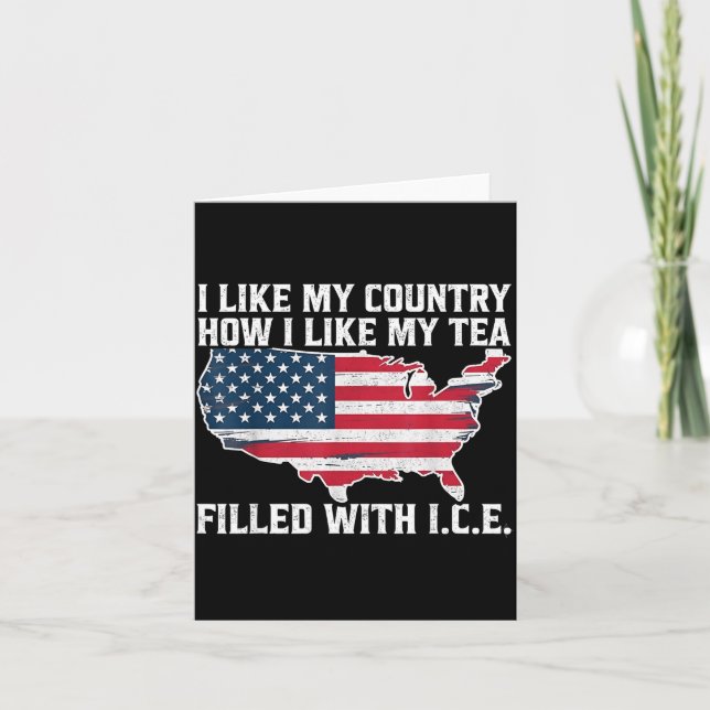 I Like My Country How I Like My Tea Filled With Ic Card (Front)