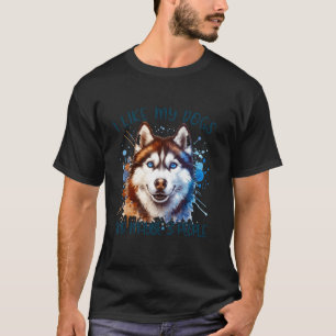 I Like My Dogs and Maybe 3 People Funny Husky Love T-Shirt