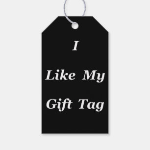I Like My  Gift Tags