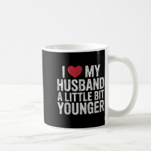 I Like My Husband A Little Bit Younger Funny Retro Coffee Mug