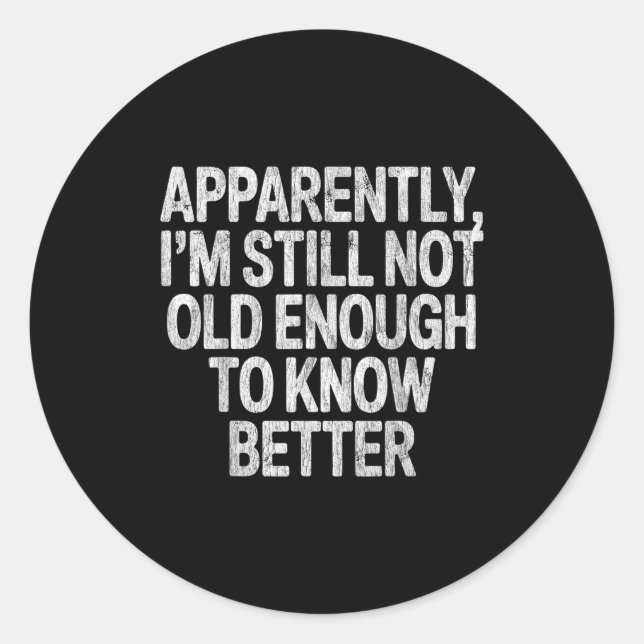 I Like My Husband A Little Bit Younger Saying Sarc Classic Round Sticker (Front)