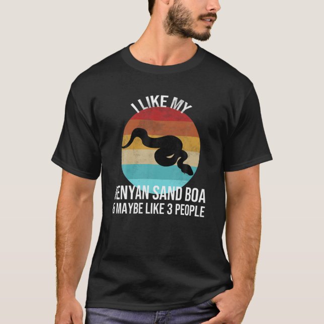I Like My Kenyan Sand Boa And Maybe 3 People | Sna T-Shirt (Front)