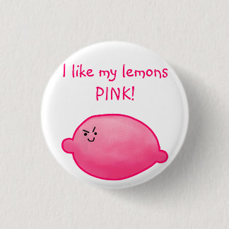 I like my lemons PINK! 3 Cm Round Badge
