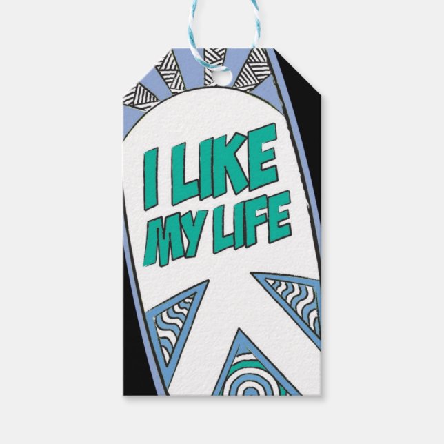 "I like MY life" gift tags (Front)