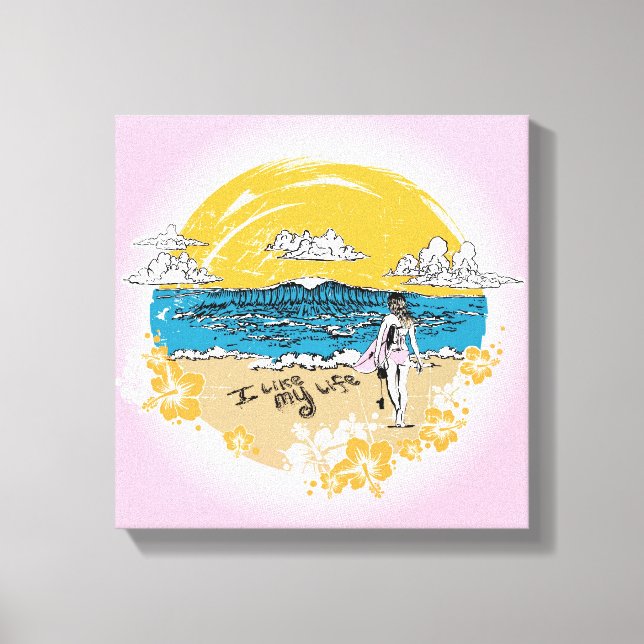 "I like My life" surf girl canvas Print (Front)