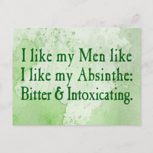 I Like My Men Like I Like My Absinthe Postcard