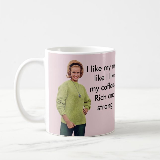 I like my men like I like my coffee... Coffee Mug (Left)