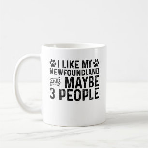 I Like My Newfoundland And 3 People Coffee Mug