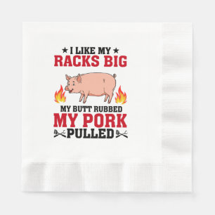 I Like My Racks Big BBQ, Butt Pork Quote Napkin