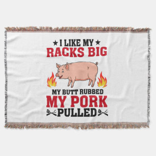 I Like My Racks Big BBQ, Butt Pork Quote Throw Blanket