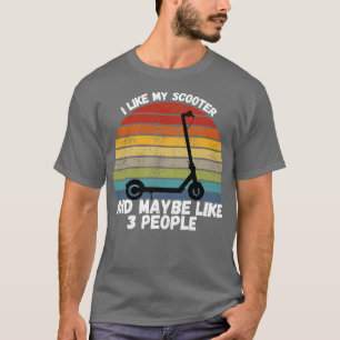 I Like My Scooter T-Shirt