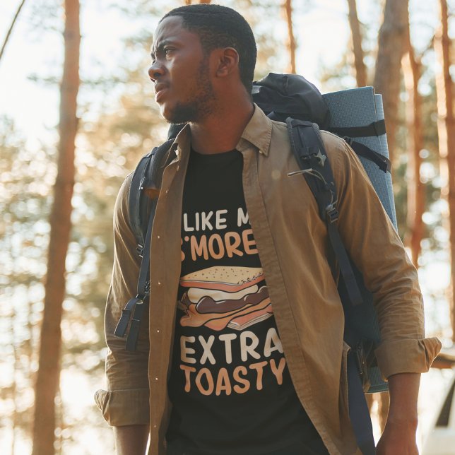 I Like My S'Mores Extra Toasty T-Shirt (Man at a camp site wearing "I Like My S'Mores Extra Toasty" t-shirt.)